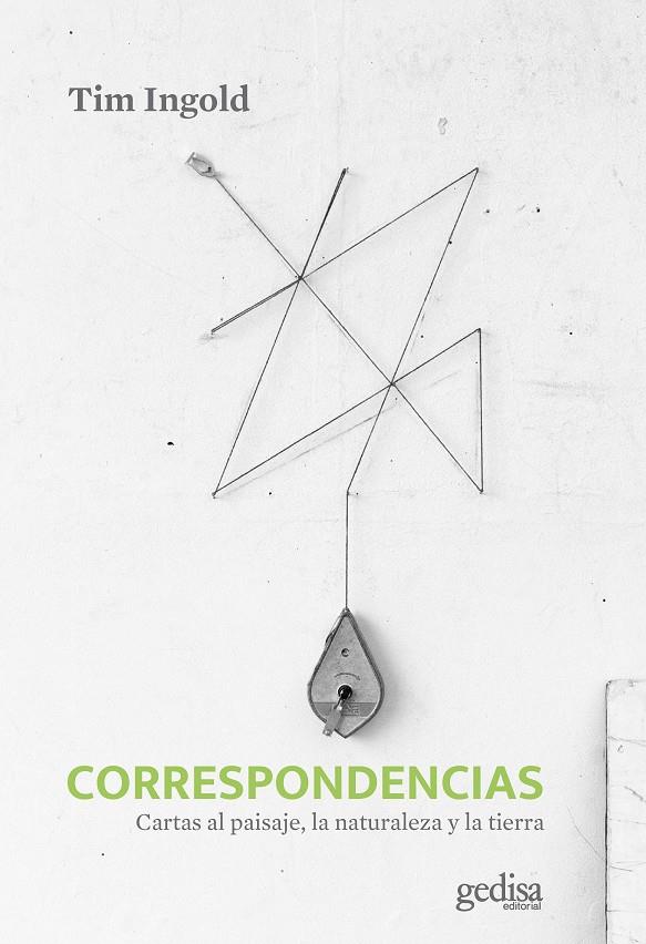 Correspondencias | 9788418914812 | Ingold, Tim | Llibres.cat | Llibreria online en català | La Impossible Llibreters Barcelona