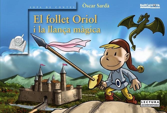 El follet Oriol i la llança màgica | 9788448931438 | Sardà, Òscar | Llibres.cat | Llibreria online en català | La Impossible Llibreters Barcelona