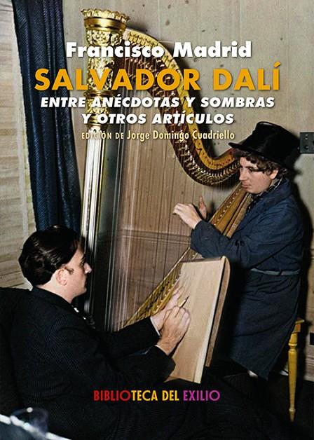 Salvador Dalí entre anécdotas y sombras y otros artículos en el diario Alerta | 9788419617880 | Madrid, Francisco | Llibres.cat | Llibreria online en català | La Impossible Llibreters Barcelona