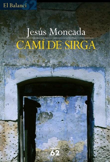Camí de sirga | 9788429763751 | Moncada, Jesús | Llibres.cat | Llibreria online en català | La Impossible Llibreters Barcelona