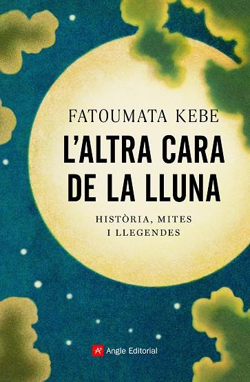 L'altra cara de la Lluna | 9788418197178 | Kebe, Fatoumata | Llibres.cat | Llibreria online en català | La Impossible Llibreters Barcelona