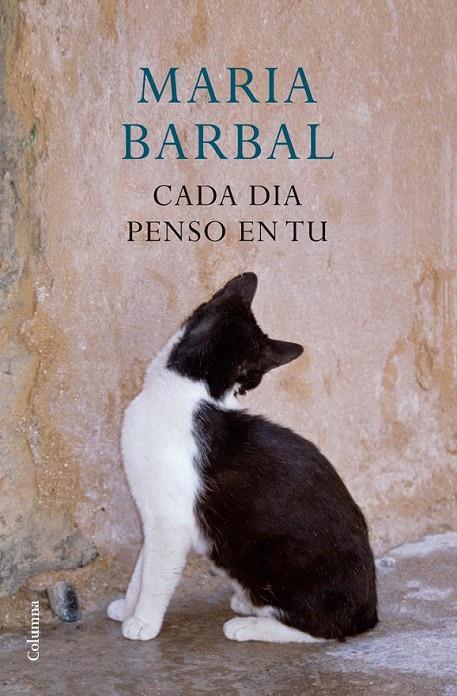 Cada dia penso en tu | 9788466414807 | Barbal, Maria | Llibres.cat | Llibreria online en català | La Impossible Llibreters Barcelona