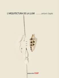 L'arquitectura de la llum | 9788489885646 | Clapès, Antoni | Llibres.cat | Llibreria online en català | La Impossible Llibreters Barcelona