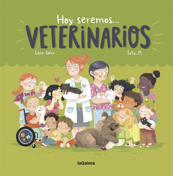 Hoy seremos veterinarios | 9788424663827 | Laia Soler\Srta. M (il·lustr.) | Llibres.cat | Llibreria online en català | La Impossible Llibreters Barcelona
