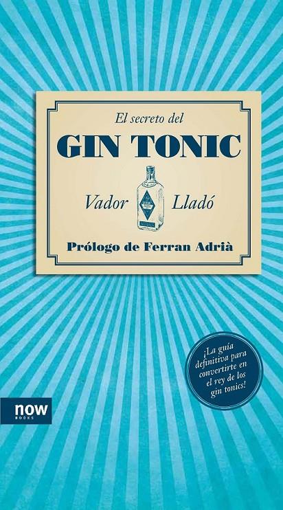 El secreto del gin-tonic | 9788494008962 | Lladó Trens, Vador | Llibres.cat | Llibreria online en català | La Impossible Llibreters Barcelona