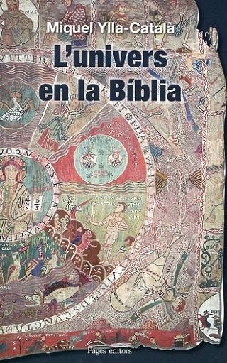 L' univers en la Bíblia | 9788497798921 | Ylla-Català, Miquel | Llibres.cat | Llibreria online en català | La Impossible Llibreters Barcelona