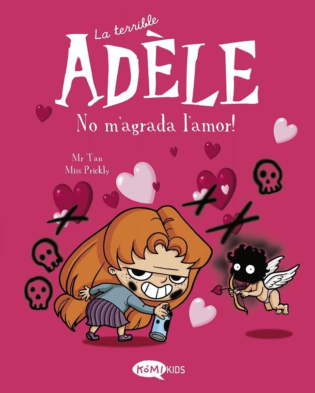 La terrible Adèle Vol.4 No m'agrada l'amor! | 9788412399714 | Mr Tan | Llibres.cat | Llibreria online en català | La Impossible Llibreters Barcelona