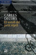 El soroll del petit rèptil | 9788429761085 | Decors, Carles | Llibres.cat | Llibreria online en català | La Impossible Llibreters Barcelona