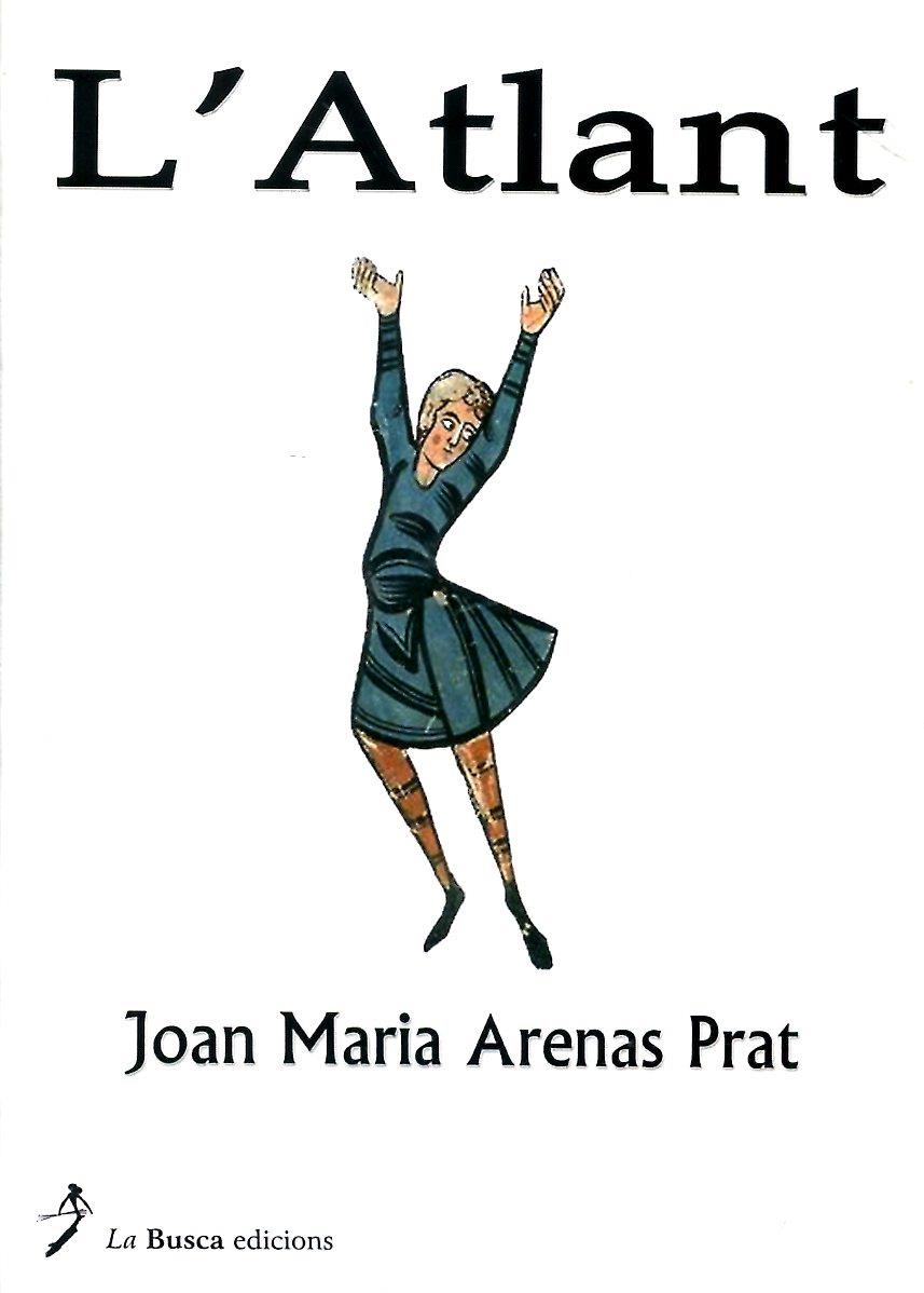 L'Atlant | 9788496987913 | Arenas i Prat, Joan Maria | Llibres.cat | Llibreria online en català | La Impossible Llibreters Barcelona