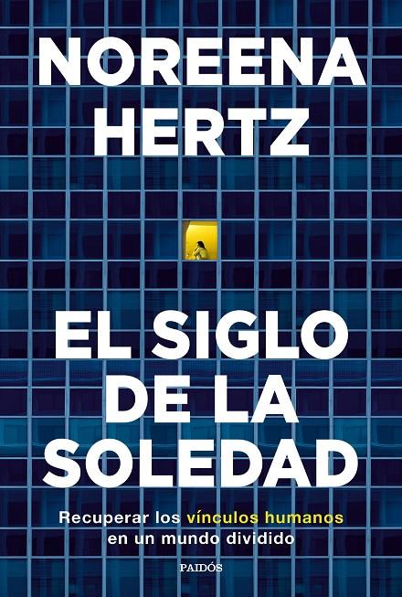 El siglo de la soledad | 9788449338458 | Hertz, Noreena | Llibres.cat | Llibreria online en català | La Impossible Llibreters Barcelona