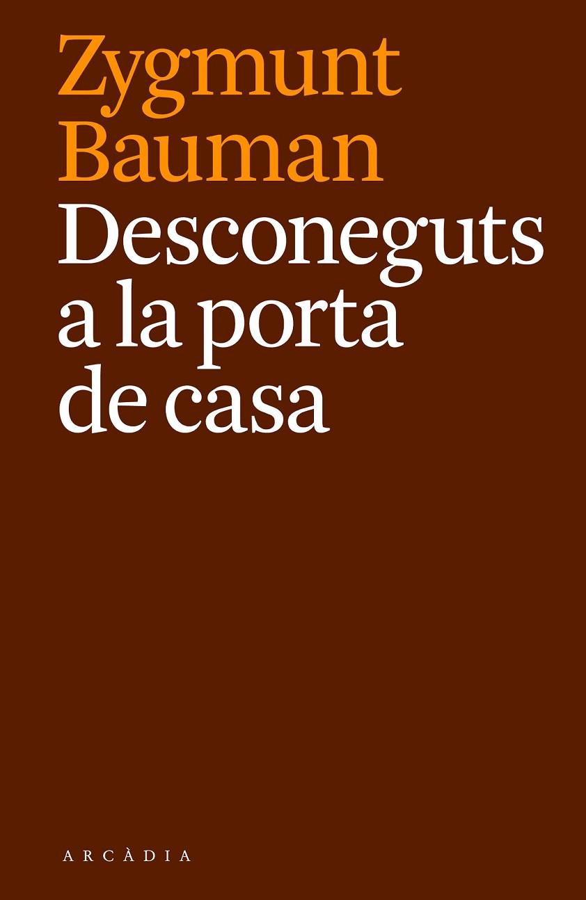 Desconeguts a la porta de casa | 9788494468087 | Bauman, Zygmunt | Llibres.cat | Llibreria online en català | La Impossible Llibreters Barcelona