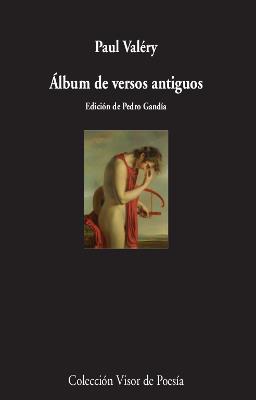 Álbum de versos antiguos | 9788498953565 | Valéry, Paul | Llibres.cat | Llibreria online en català | La Impossible Llibreters Barcelona