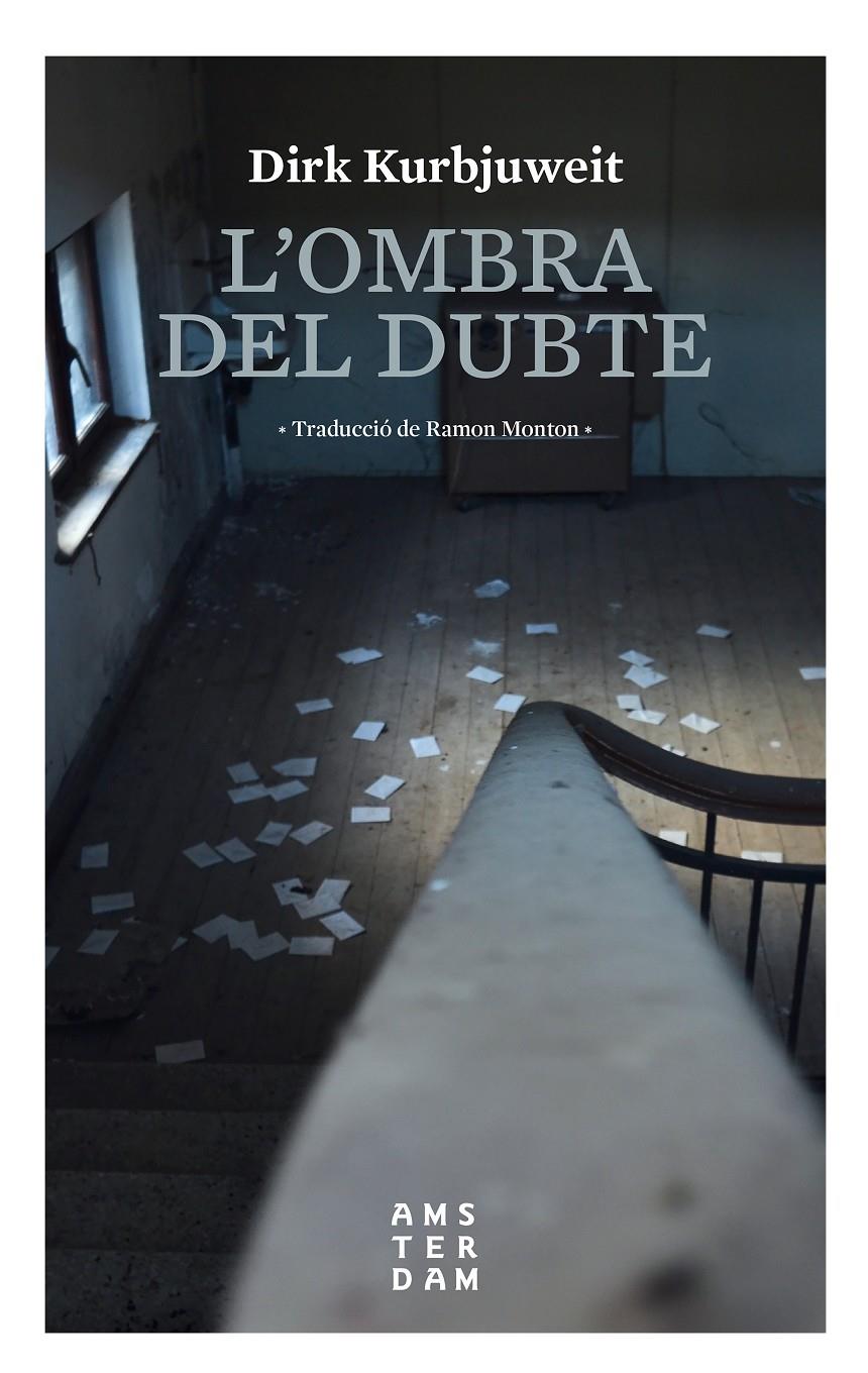 L'ombra del dubte | 9788416743711 | Kurbjuweit, Dirk | Llibres.cat | Llibreria online en català | La Impossible Llibreters Barcelona