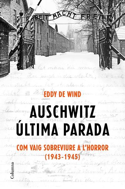 Auschwitz: última parada | 9788466425872 | Eddy de Wind | Llibres.cat | Llibreria online en català | La Impossible Llibreters Barcelona