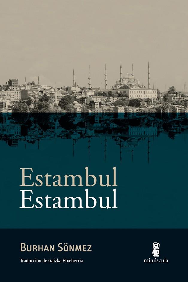 Estambul Estambul | 9788494836640 | Sönmez, Burhan | Llibres.cat | Llibreria online en català | La Impossible Llibreters Barcelona