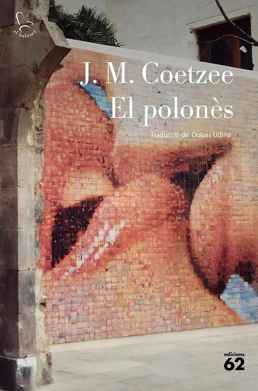 El polonès | 9788429781168 | Coetzee, J. M. | Llibres.cat | Llibreria online en català | La Impossible Llibreters Barcelona