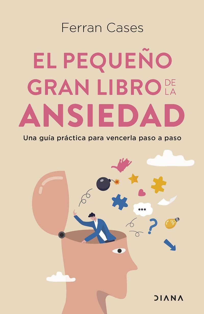 El pequeño gran libro de la ansiedad | 9788411190602 | Cases, Ferran | Llibres.cat | Llibreria online en català | La Impossible Llibreters Barcelona