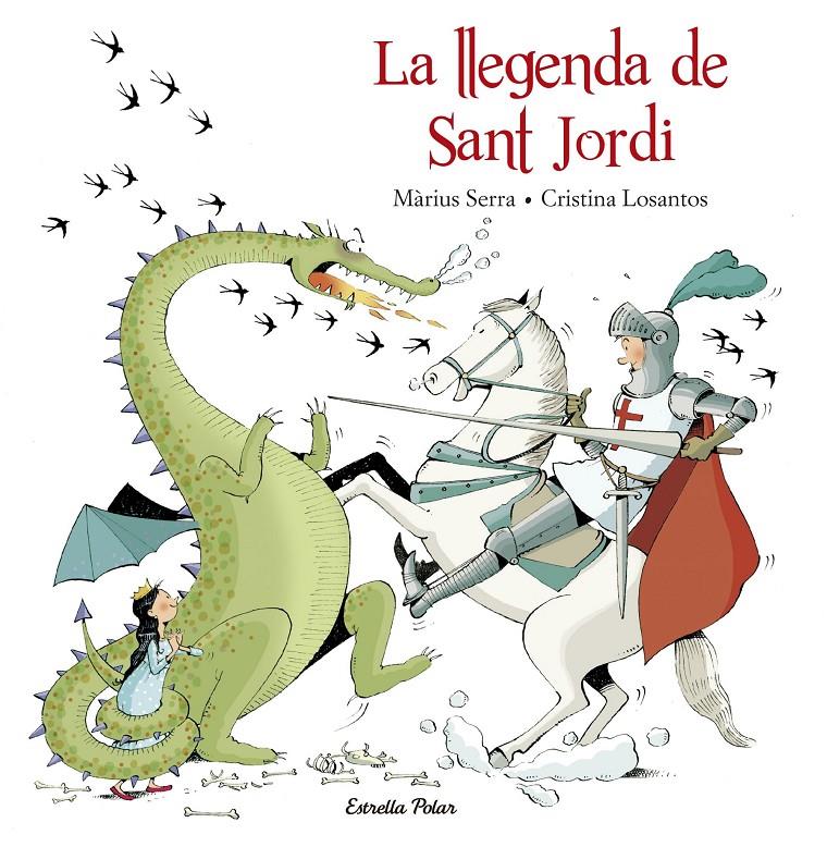 La llegenda de Sant Jordi | 9788416520640 | Losantos, Cristina / Serra, Màrius | Llibres.cat | Llibreria online en català | La Impossible Llibreters Barcelona