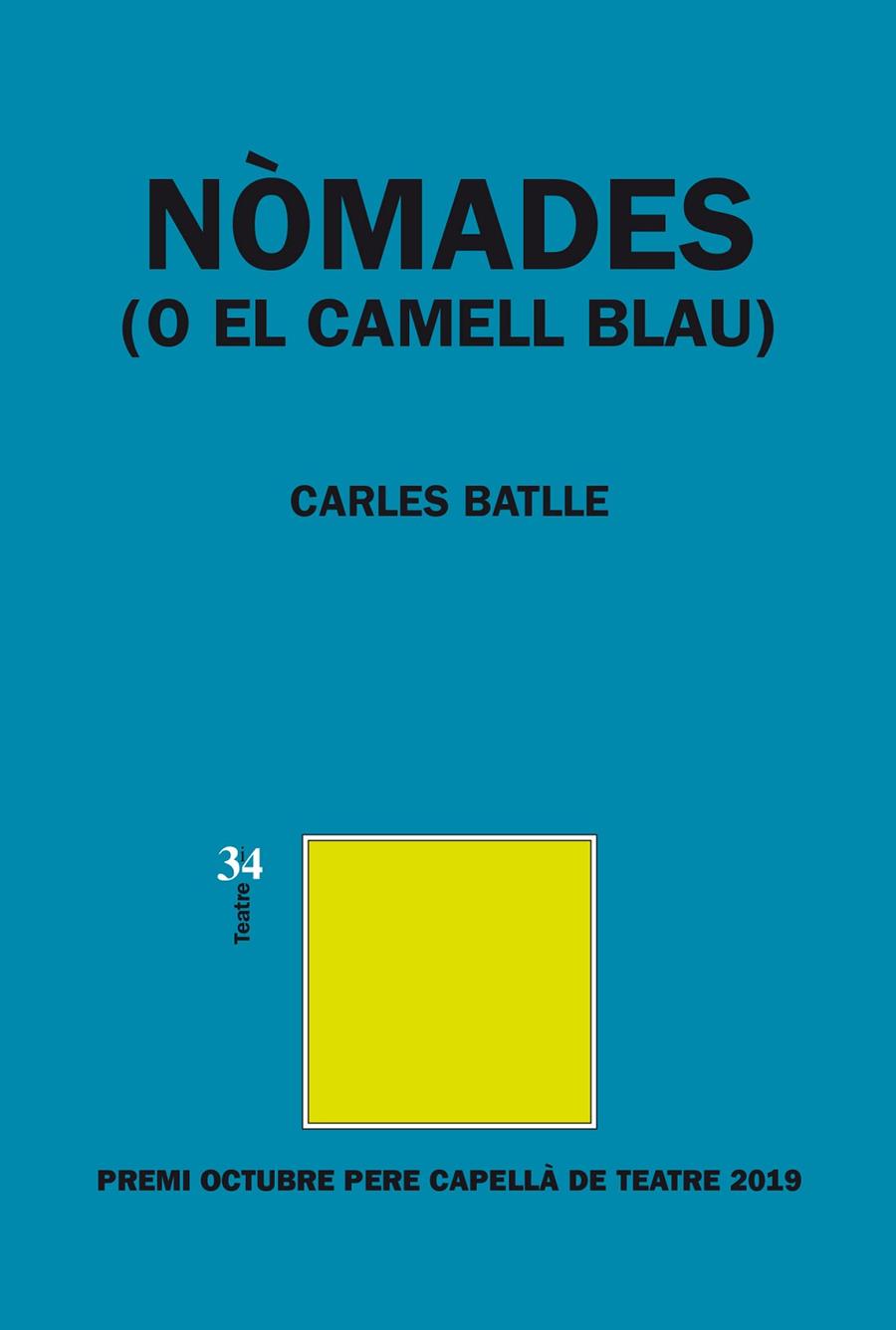 Nòmades (o El Camell Blau) | 9788417469238 | Batlle i Jordà, Carles | Llibres.cat | Llibreria online en català | La Impossible Llibreters Barcelona