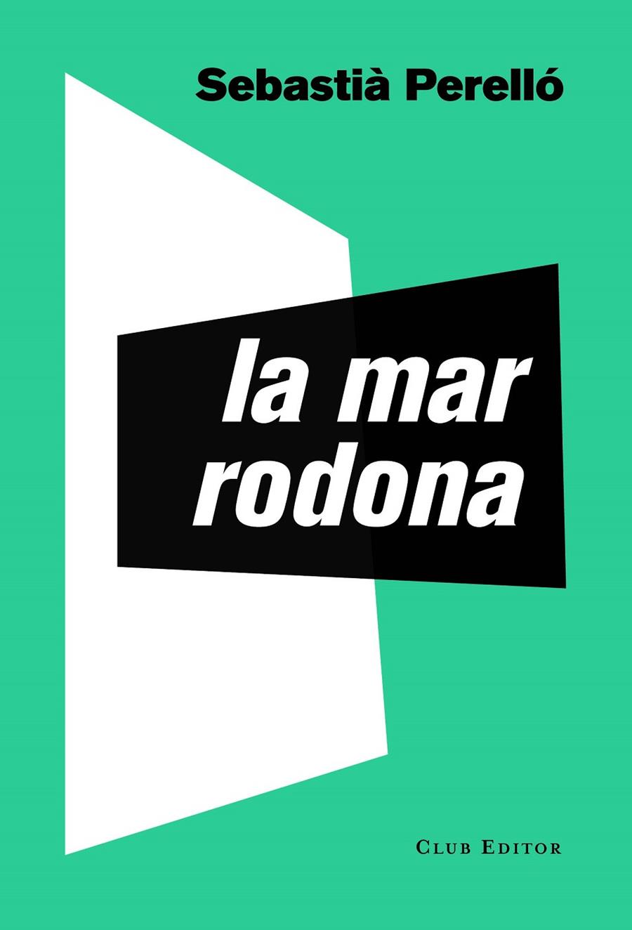 La mar rodona | 9788473292795 | Perelló, Sebastià | Llibres.cat | Llibreria online en català | La Impossible Llibreters Barcelona