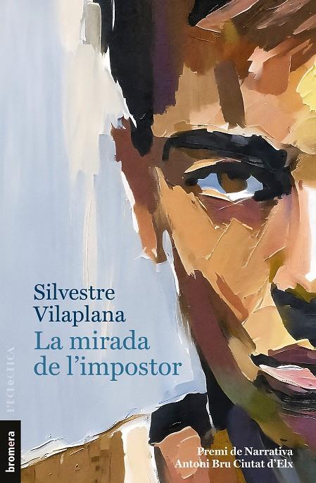 La mirada de l'impostor | 9788413586205 | Silvestre Vilaplana | Llibres.cat | Llibreria online en català | La Impossible Llibreters Barcelona