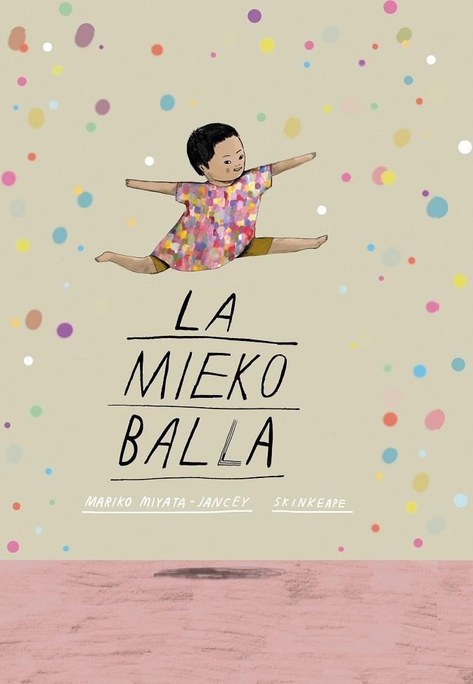 La Mieko balla | 9788411780407 | Miyata-Jancey, Mariko | Llibres.cat | Llibreria online en català | La Impossible Llibreters Barcelona