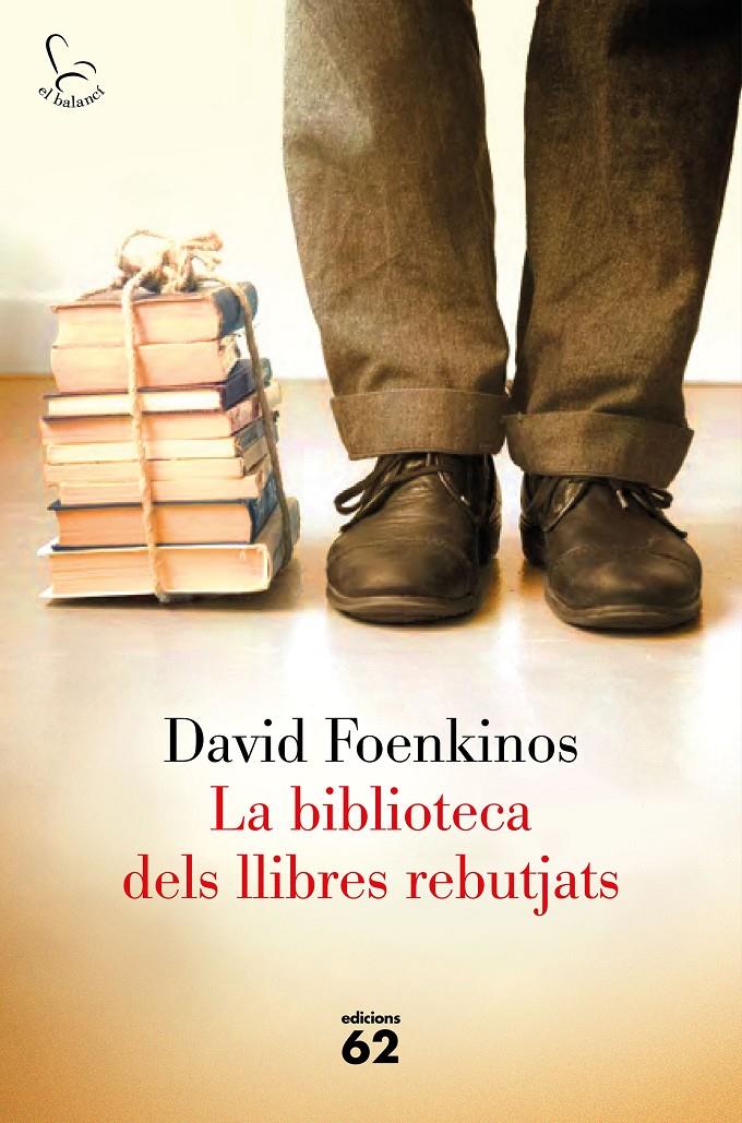 La biblioteca dels llibres rebutjats | 9788429775839 | Foenkinos, David | Llibres.cat | Llibreria online en català | La Impossible Llibreters Barcelona