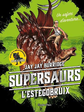 Supersaurs 2. L'estegobruix | 9788491375913 | Burridge, Jay | Llibres.cat | Llibreria online en català | La Impossible Llibreters Barcelona