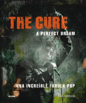 The Cure. A perfect dream | 9788417492229 | Gittins, Ian | Llibres.cat | Llibreria online en català | La Impossible Llibreters Barcelona