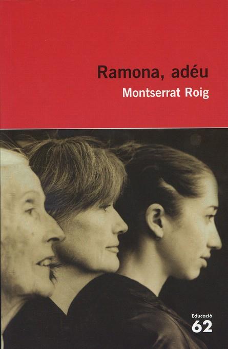 Ramona, adéu | 9788492672370 | Roig, Montserrat | Llibres.cat | Llibreria online en català | La Impossible Llibreters Barcelona
