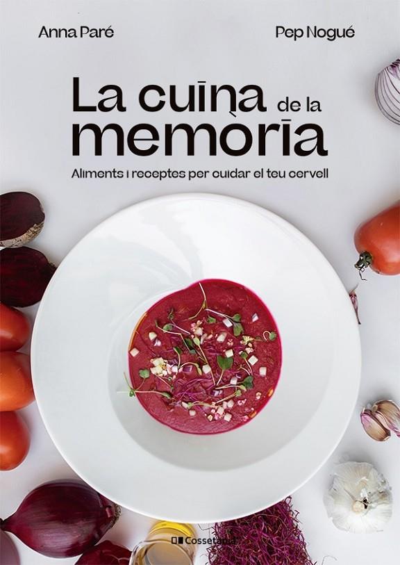 La cuina de la memòria | 9788413562940 | Paré Vidal, Anna/Nogué i Puigvert, Pep | Llibres.cat | Llibreria online en català | La Impossible Llibreters Barcelona