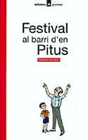 Festival al barri d'en Pitus | 9788424681166 | Sebastià Sorribas | Llibres.cat | Llibreria online en català | La Impossible Llibreters Barcelona