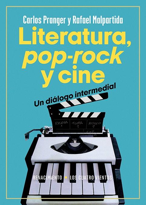 Literatura, pop-rock y cine: un diálogo intermedial | 9788419617866 | Pranger, Carlos/Malpartida Tirado, Rafael | Llibres.cat | Llibreria online en català | La Impossible Llibreters Barcelona