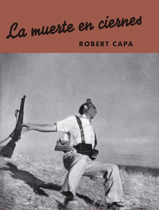 La muerte en ciernes. | 9788417769512 | Capa, Robert | Llibres.cat | Llibreria online en català | La Impossible Llibreters Barcelona
