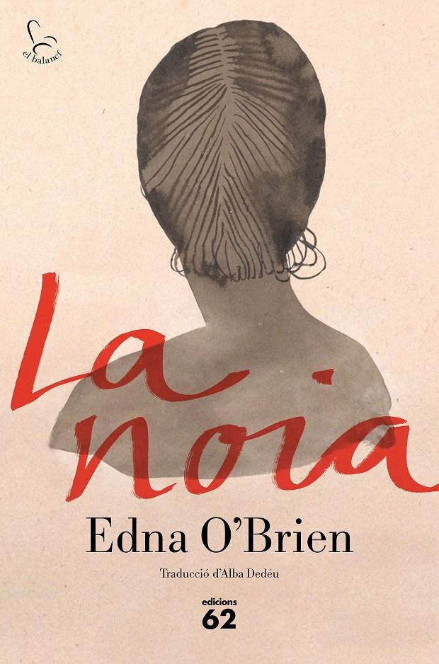 La noia | 9788429777994 | O Brien, Edna | Llibres.cat | Llibreria online en català | La Impossible Llibreters Barcelona