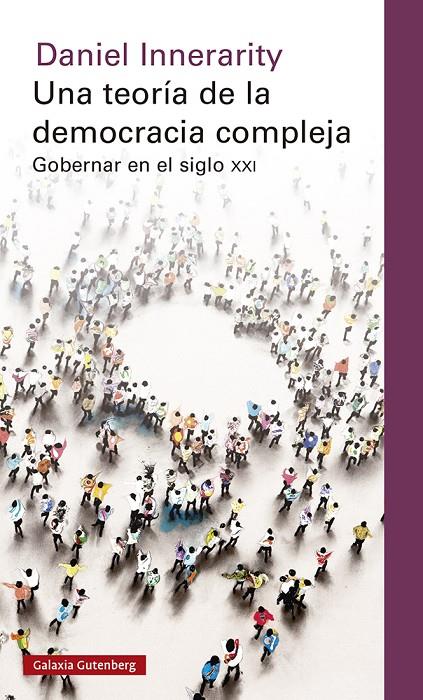 Una teoría de la democracia compleja | 9788417971465 | Innerarity, Daniel | Llibres.cat | Llibreria online en català | La Impossible Llibreters Barcelona