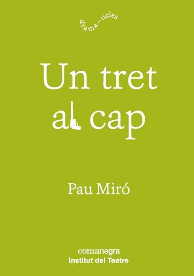 Un tret al cap | 9788417188597 | Miró, Pau | Llibres.cat | Llibreria online en català | La Impossible Llibreters Barcelona