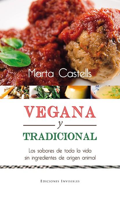 Vegana y tradicional | 9788494561337 | Castells Recasens, Marta | Llibres.cat | Llibreria online en català | La Impossible Llibreters Barcelona