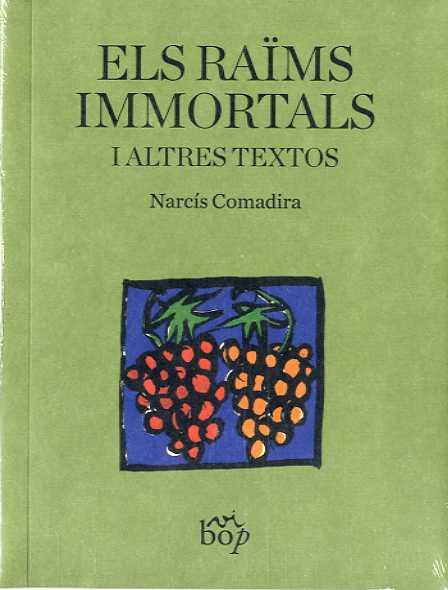 Els raïms immortals i altres textos | 9788494829963 | Comadira Moragriega, Narcís | Llibres.cat | Llibreria online en català | La Impossible Llibreters Barcelona