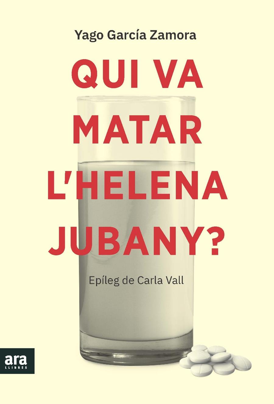Qui va matar l'Helena Jubany? | 9788418928345 | Garcia, Yago | Llibres.cat | Llibreria online en català | La Impossible Llibreters Barcelona