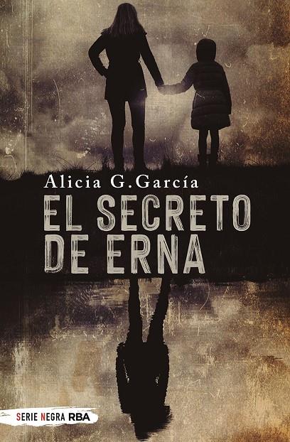 El secreto de Erna | 9788491876588 | G. García, Alicia | Llibres.cat | Llibreria online en català | La Impossible Llibreters Barcelona