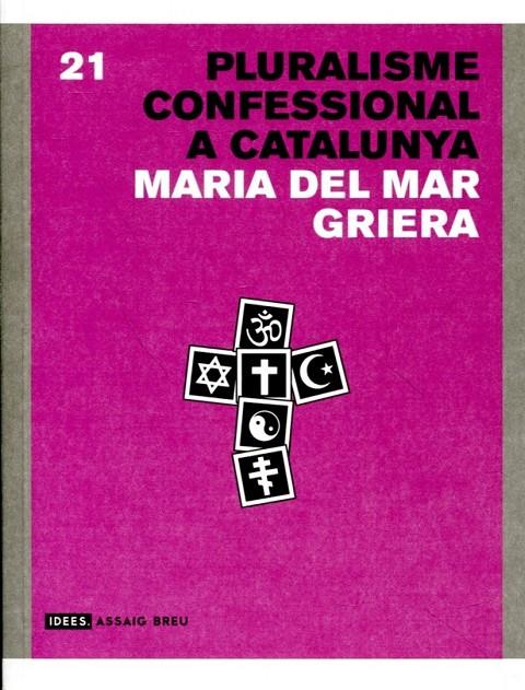 Pluralisme Confessional a Catalunya | 9788415002901 | Griera Llonch, Maria del Mar | Llibres.cat | Llibreria online en català | La Impossible Llibreters Barcelona