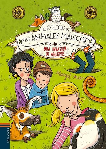 El Colegio de los animales mágicos - Una envasión de agujeros | 9788426398499 | Margit Auer | Llibres.cat | Llibreria online en català | La Impossible Llibreters Barcelona