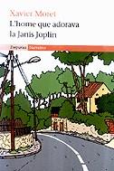 L'home que adorava la Janis Joplin | 9788497870436 | Moret i Ros, Xavier | Llibres.cat | Llibreria online en català | La Impossible Llibreters Barcelona
