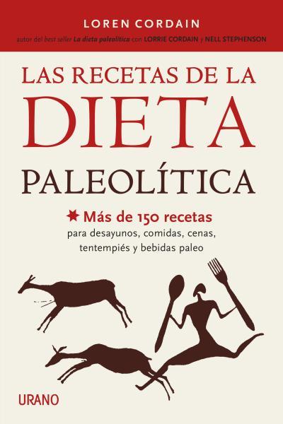 Las recetas de la dieta paleolítica | 9788479538644 | Cordain, Loren | Llibres.cat | Llibreria online en català | La Impossible Llibreters Barcelona