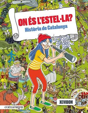 On és l'Estel·la? Història de Catalunya | 9788418857553 | Xevidom | Llibres.cat | Llibreria online en català | La Impossible Llibreters Barcelona