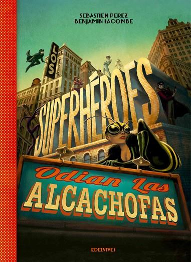 Los superhéroes odian las alcachofas | 9788426393883 | Sèbastien Perez (Francés) | Llibres.cat | Llibreria online en català | La Impossible Llibreters Barcelona