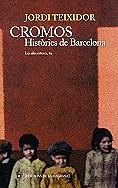Cromos. Històries de Barcelona | 9788482642338 | Teixidor, Jordi | Llibres.cat | Llibreria online en català | La Impossible Llibreters Barcelona