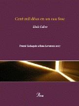 Cent mil déus en un cau fosc | 9788484373292 | Calvo, Lluís | Llibres.cat | Llibreria online en català | La Impossible Llibreters Barcelona