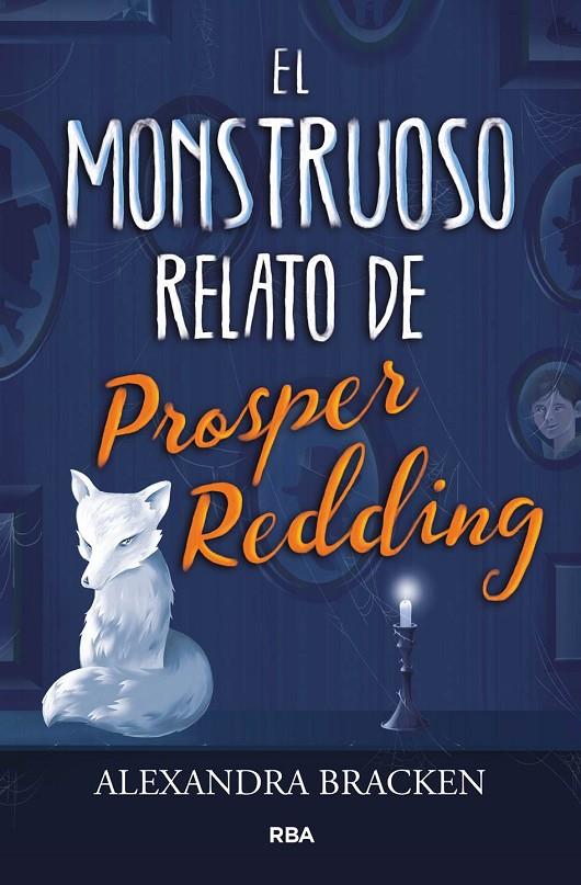 El monstruoso relato de Prosper Reding | 9788427213340 | BRACKEN , ALEXANDRA | Llibres.cat | Llibreria online en català | La Impossible Llibreters Barcelona